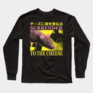 Surrender to the cheese Long Sleeve T-Shirt